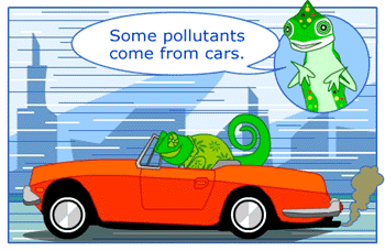 Some pollutants come from cars